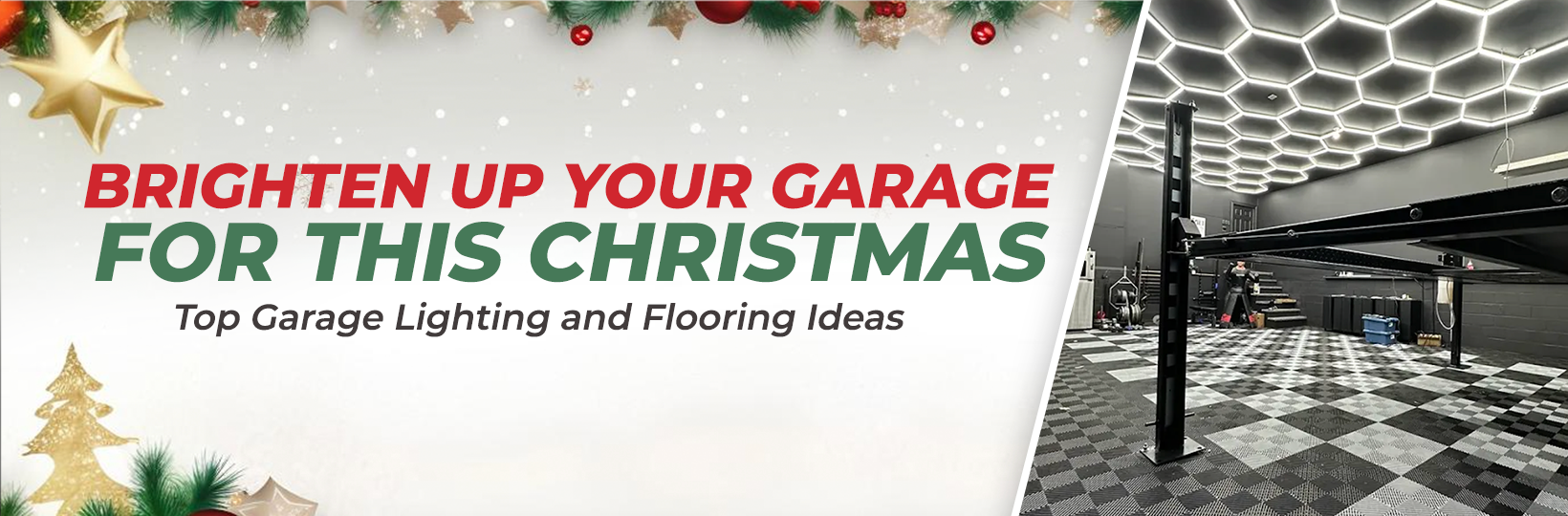 Brighten Up Your Garage for This Christmas: Top Garage Lighting and Flooring Ideas