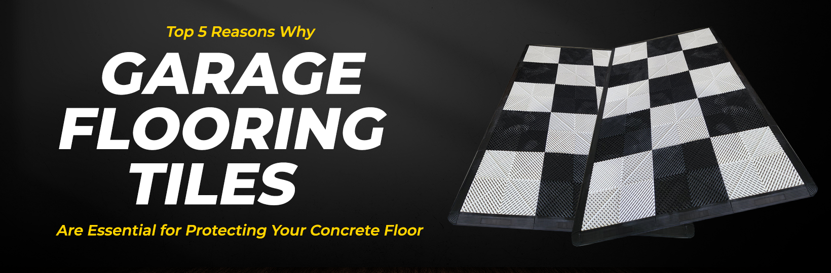 Top 5 Reasons Why Garage Flooring Tiles Are Essential for Protecting Your Concrete Floor
