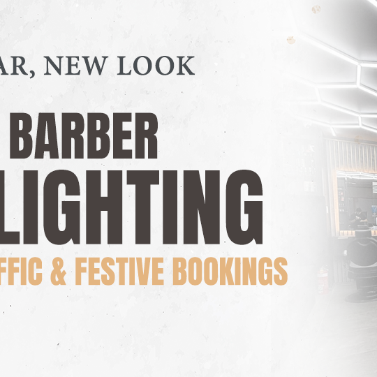 New Year, New Look: How Barber Shop Lighting Drives Client Traffic and Festive Bookings