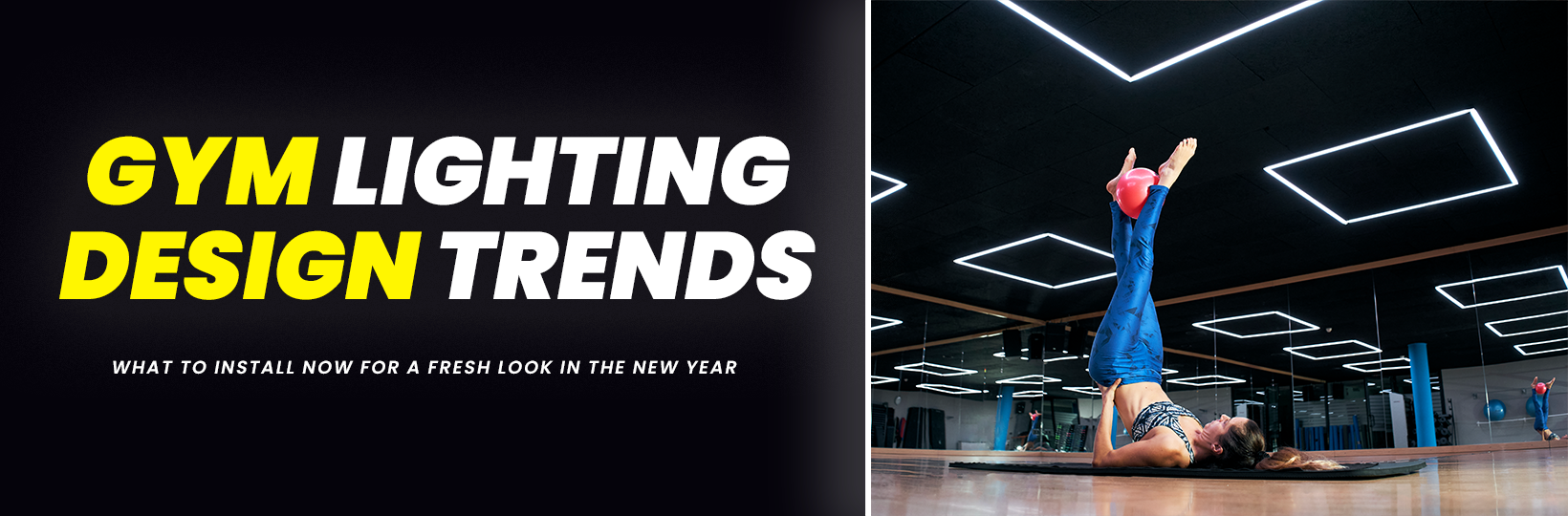 Gym Lighting Design Trends: What to Install Now for a Fresh Look in the New Year