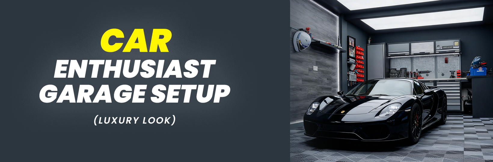 Car Enthusiast Garage Setup: How to Create a Luxury Garage (2026 Guide)