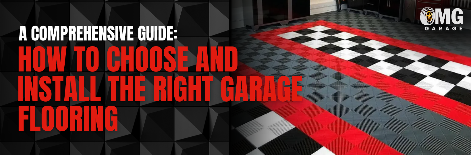 A Comprehensive Guide: How to Choose and Install the Right Garage Flooring